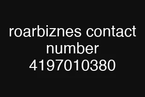 roarbiznes contact number 4197010380